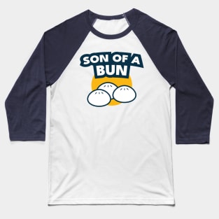 Son of a Bun Baseball T-Shirt